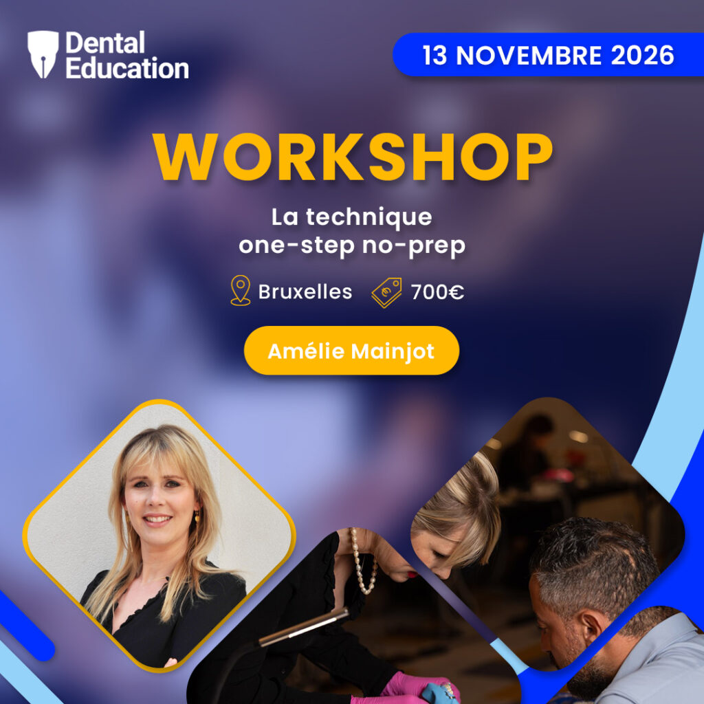Workshop sur la technique one-step no-prep