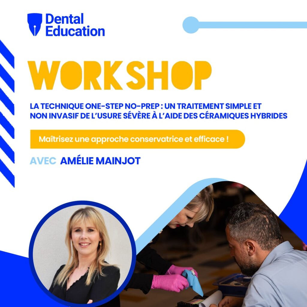 Workshop sur la technique one-step no-prep