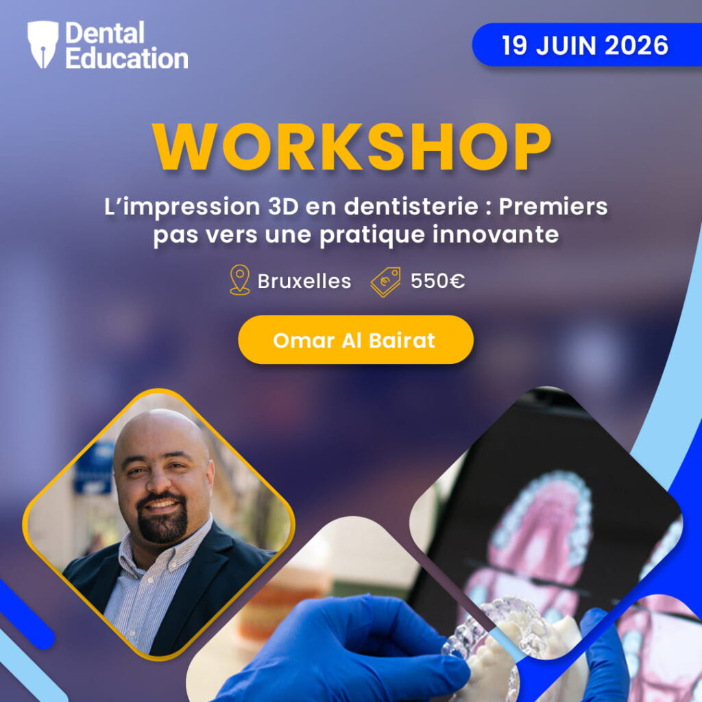 Workshop sur l’impression 3D en dentisterie